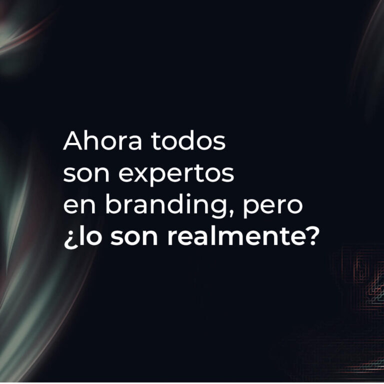 Ahora todos son expertos en branding, pero ¿Lo son realmente?