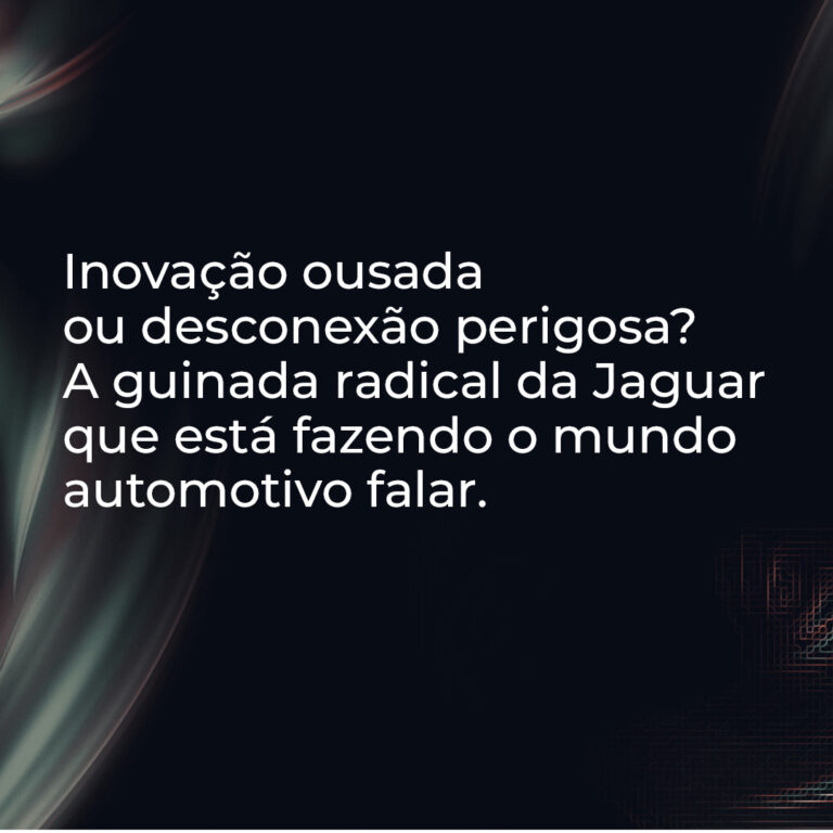 O risco da Jaguar: Rebranding visionário ou um salto no vazio?